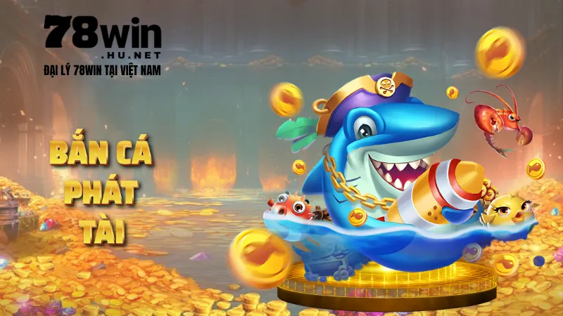 Bắn cá Phát Tài