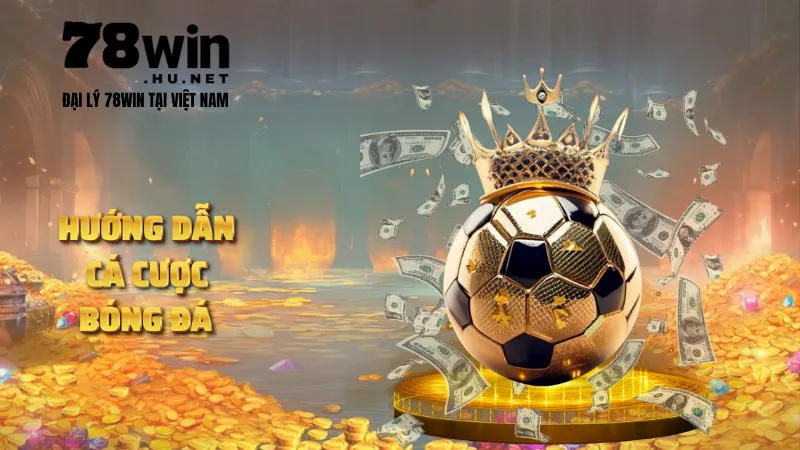 Hướng dẫn cá cược bóng đá
