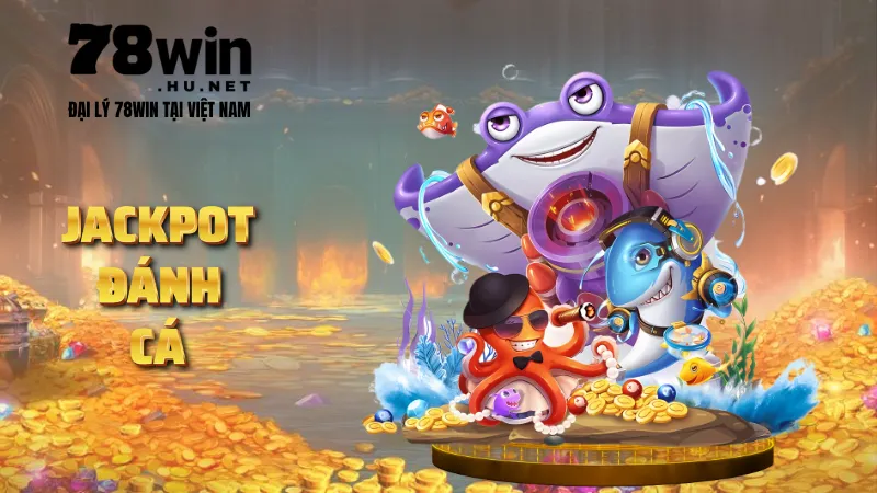 Jackpot Đánh Cá