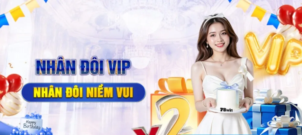 Tri ân sinh nhật VIP với thưởng 100% vốn cược