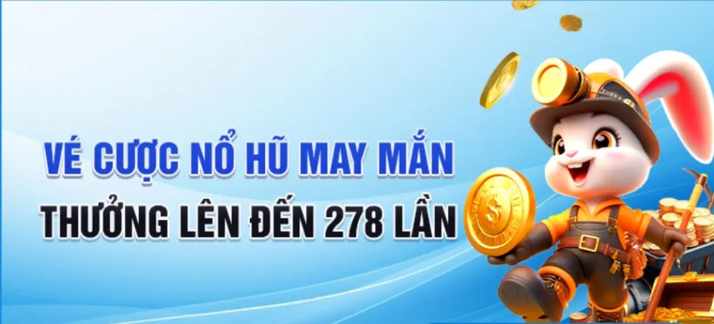 Áp dụng càng nhiều khuyến mãi, vé cược nổ hũ càng nhiều